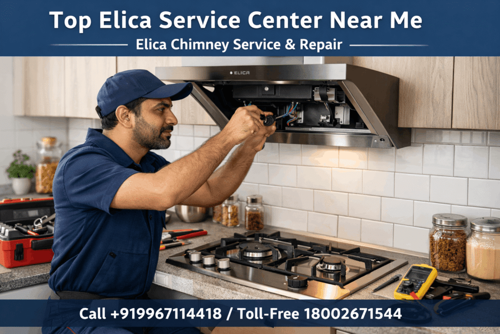 Top Elica service center near me for Elica chimney service and cooking range repair